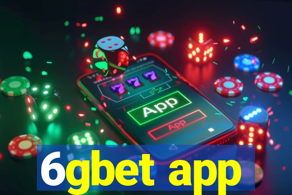 6gbet app